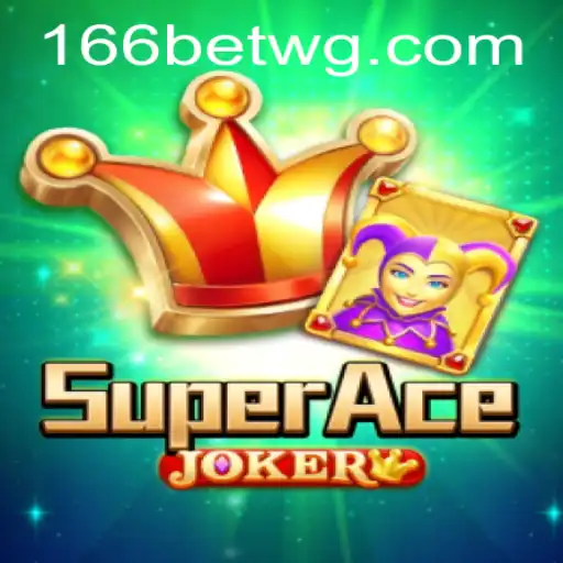 SuperAceJoker: Descubra o Empolgante Mundo do Jogo Com a 166bet